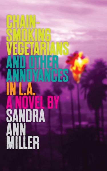 Produktbild: Chain-Smoking Vegetarians and Other Annoyances in L.A.