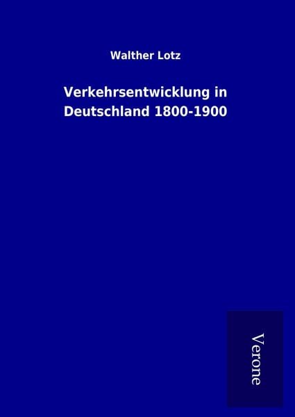 Produktbild: Verkehrsentwicklung in Deutschland 1800-1900