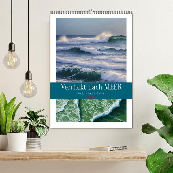 Produktbild: Verr&uuml;ckt nach MEER - Wellen - Strand - Zitate (Wandkalender 2026 DIN A2 hoch), CALVENDO Monatskalender