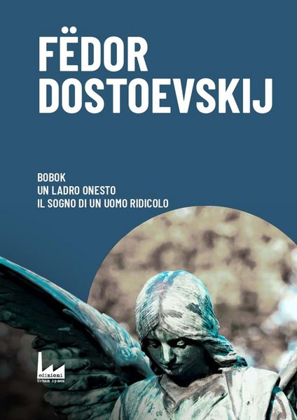 Produktbild: Bobok-Il ladro onesto-Il sogno di un uomo ridicolo