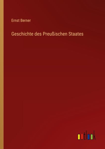 Produktbild: Geschichte des Preu&szlig;ischen Staates