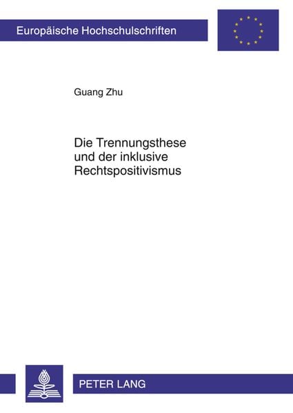 Produktbild: Die Trennungsthese und der inklusive Rechtspositivismus