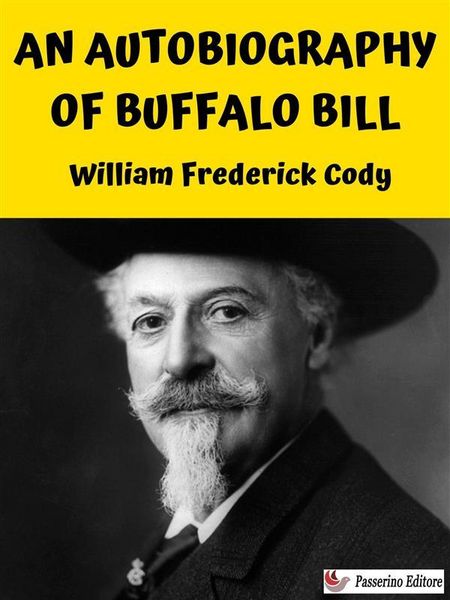 Produktbild: An Autobiography of Buffalo Bill