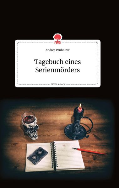 Produktbild: Tagebuch eines Serienm&ouml;rders. Life is a Story - story.one