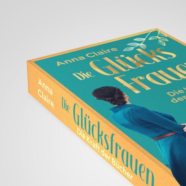 Produktbild: Die Gl&uuml;cksfrauen - Die Kraft der B&uuml;cher