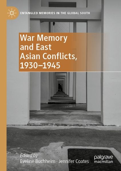 Produktbild: War Memory and East Asian Conflicts, 1930&ndash;1945