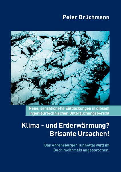 Produktbild: Klima- und Erderw&auml;rmung? Brisante Ursachen!