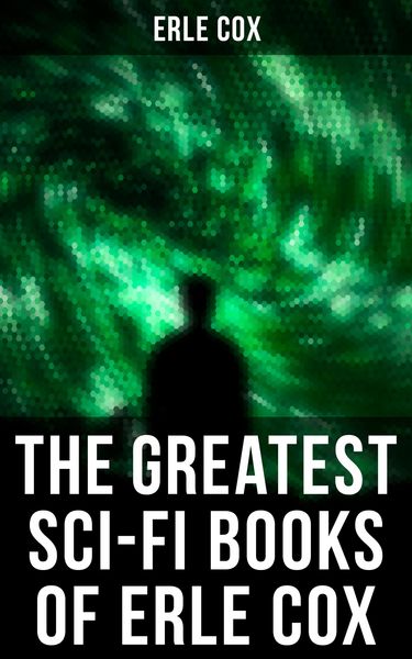 Produktbild: The Greatest Sci-Fi Books of Erle Cox