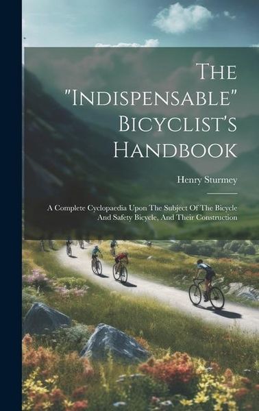 Produktbild: The "indispensable" Bicyclist's Handbook