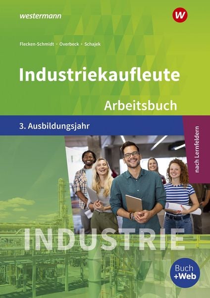 Produktbild: Industriekaufleute - Ausgabe nach Ausbildungsjahren und Lernfeldern