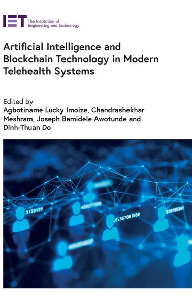 Produktbild: Artificial Intelligence and Blockchain Technology in Modern Telehealth Systems