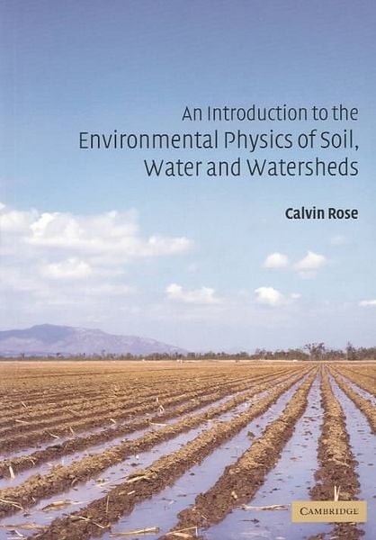 Produktbild: An Introduction to the Environmental Physics of Soil, Water and Watersheds