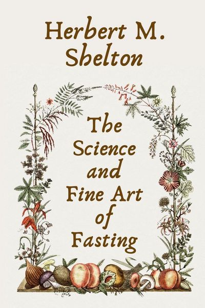 Produktbild: The Science and Fine Art of Fasting Paperback