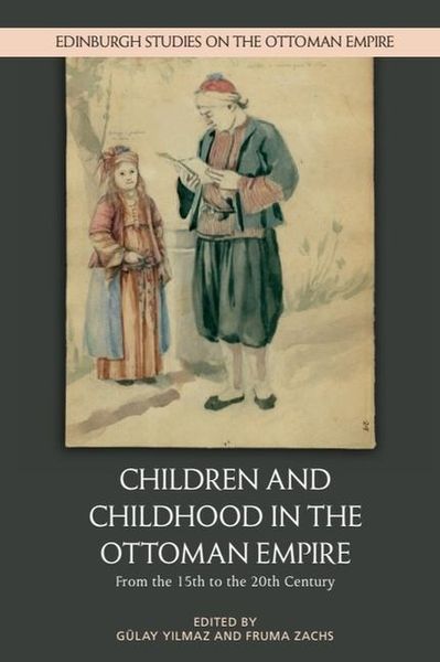 Produktbild: Children and Childhood in the Ottoman Empire