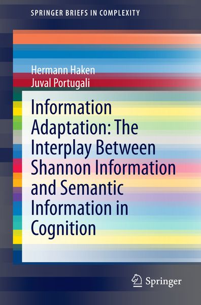 Produktbild: Information Adaptation: The Interplay Between Shannon Information and Semantic Information in Cognition
