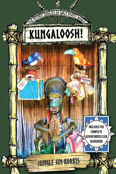 Produktbild: Kungaloosh!: The Mythic Jungles of Walt Disney World