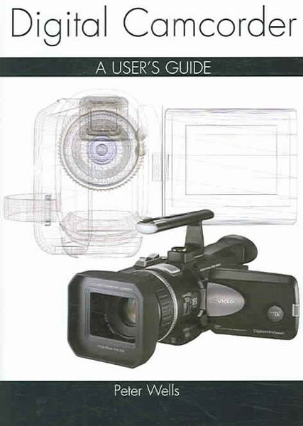 Produktbild: Wells, P: Digital Camcorder Technique