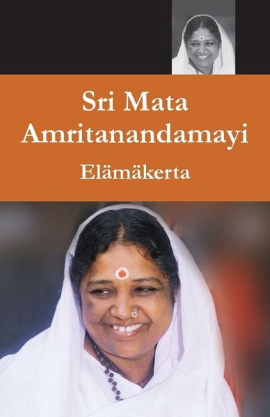 Produktbild: Sri Mata Amritanandamayi Devi - El&auml;m&auml;kerta
