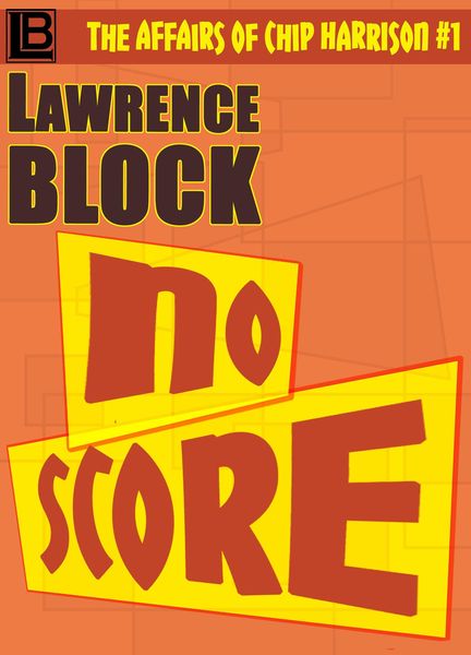 Produktbild: No Score (The Affairs of Chip Harrison, #1)