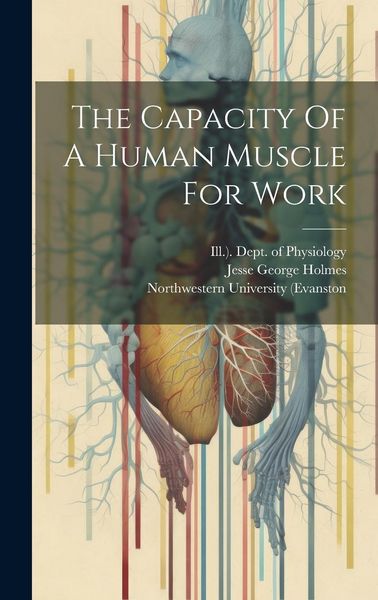 Produktbild: The Capacity Of A Human Muscle For Work