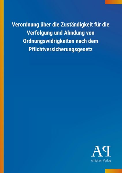 Produktbild: Verordnung &uuml;ber die Zust&auml;ndigkeit f&uuml;r die Verfolgung und Ahn