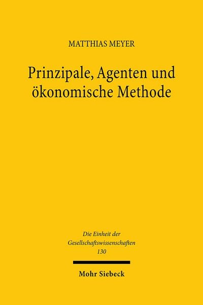 Produktbild: Prinzipale, Agenten und &ouml;konomische Methode