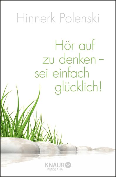 Produktbild: H&ouml;r auf zu denken, sei einfach gl&uuml;cklich