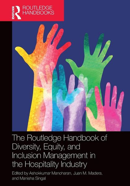 Produktbild: The Routledge Handbook of Diversity, Equity, and Inclusion Management in the Hospitality Industry