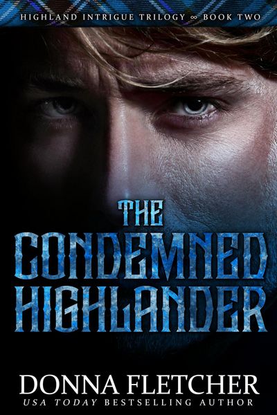 Produktbild: The Condemned Highlander (Highland Intrigue Trilogy, #2)
