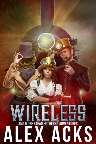 Produktbild: Wireless and More Steam-Powered Adventures (Captain Marta Ramos and Her Crew, #2)