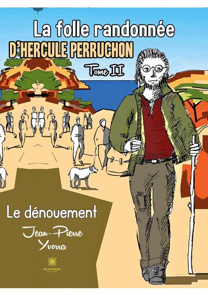 Produktbild: Jean-Pierre Yvorra: Folle randonn&eacute;e d'Hercule Perruchon