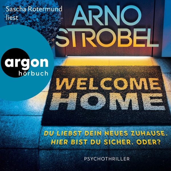 Produktbild: Welcome Home &ndash; Du liebst dein neues Zuhause. Hier bist du sicher. Oder?