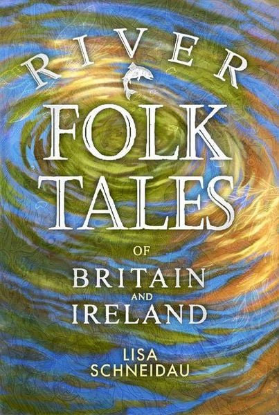 Produktbild: River Folk Tales of Britain and Ireland