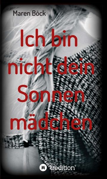 Produktbild: Ich bin nicht dein Sonnenm&auml;dchen