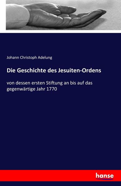 Produktbild: Die Geschichte des Jesuiten-Ordens