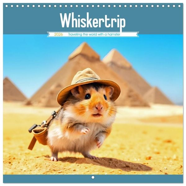 Whiskertrip -Travelling the world with a hamster (Wall Calendar 2026 12 × 12 Inch) CALVENDO 12 Month Wall Calendar
