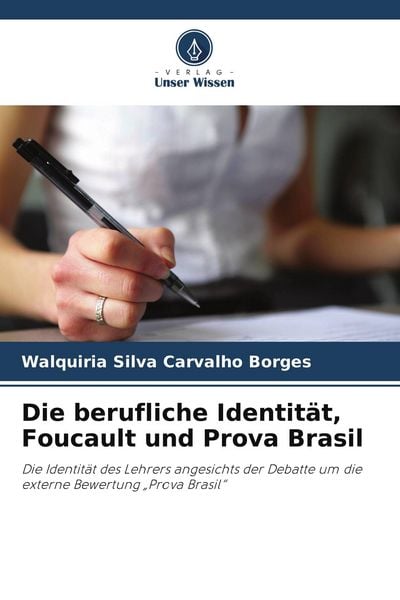Produktbild: Die berufliche Identit&auml;t, Foucault und Prova Brasil