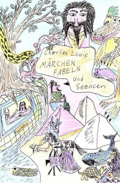 Charles Louis, Märchen & Seancen, Taschenbuch von Johann Grassl, Epubli, 9783750244603