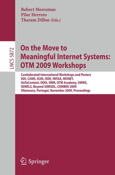 Produktbild: On the Move to Meaningful Internet Systems: OTM 2009 Workshops