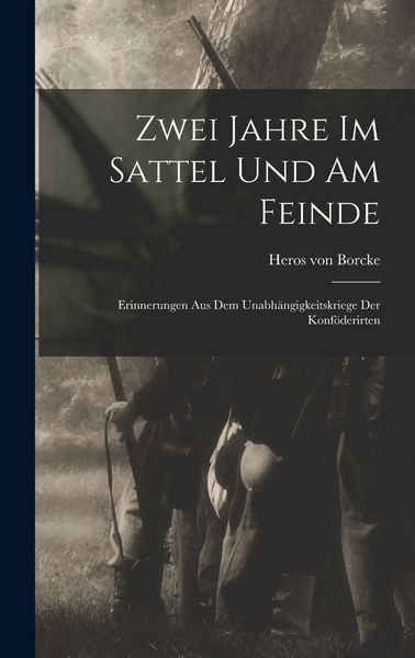 Produktbild: Zwei Jahre Im Sattel Und Am Feinde