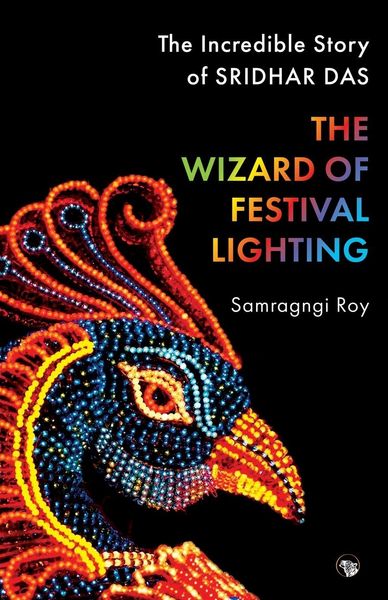 Produktbild: The Wizard of Festival Lighting the Incredible Story of Sridhar Das