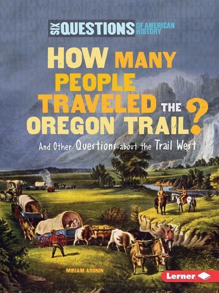 Produktbild: How Many People Traveled the Oregon Trail?