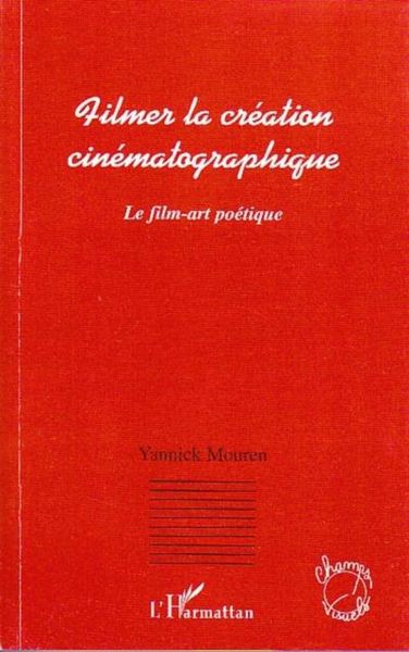 Produktbild: Filmer la creation cinematographique