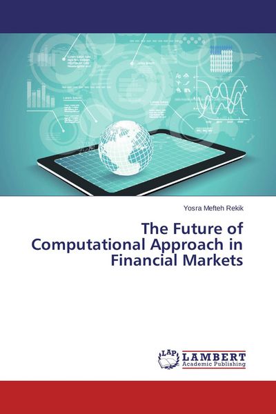 Produktbild: The Future of Computational Approach in Financial Markets