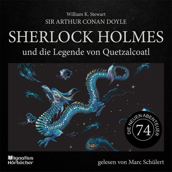 Produktbild: Sherlock Holmes und die Legende von Quetzalcoatl (Die neuen Abenteuer, Folge 74)