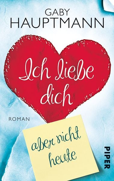 Produktbild: Ich liebe dich, aber nicht heute