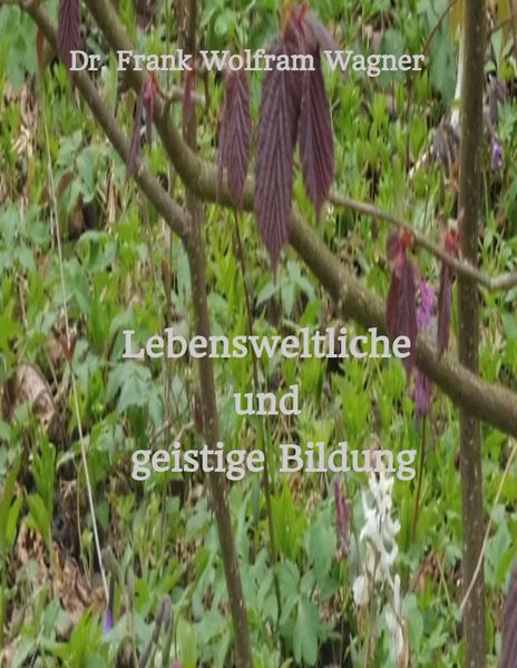 Produktbild: Lebensweltliche und geistige Bildung
