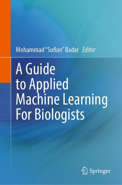 Produktbild: A Guide to Applied Machine Learning for Biologists