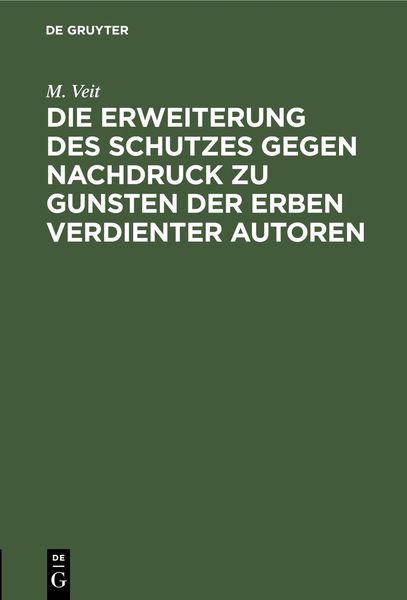 Produktbild: Die Erweiterung des Schutzes gegen Nachdruck zu Gunsten der Erben verdienter Autoren