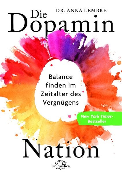 Die Dopamin-Nation, Taschenbuch von Anna Lembke, Unimedica, ein Imprint des Narayana Verlags, 9783962572952